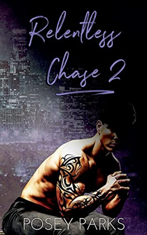 Book cover for "Relentless Chase 2" by Posey Parks