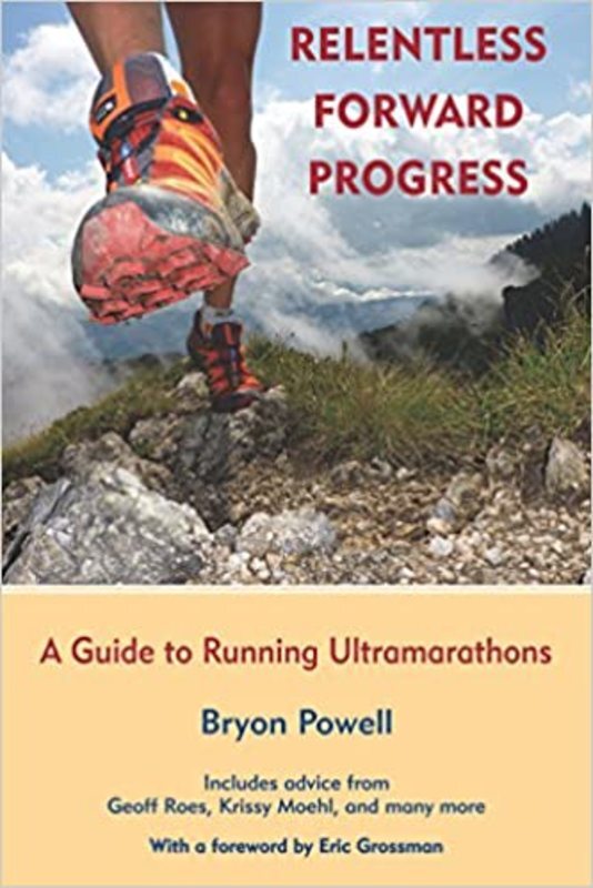 Book cover for "Relentless Forward Progress" by Bryon Powell