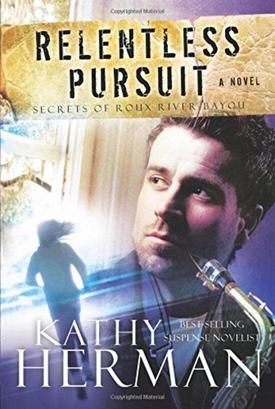 Book cover for "Relentless Pursuit" by Kathy Herman