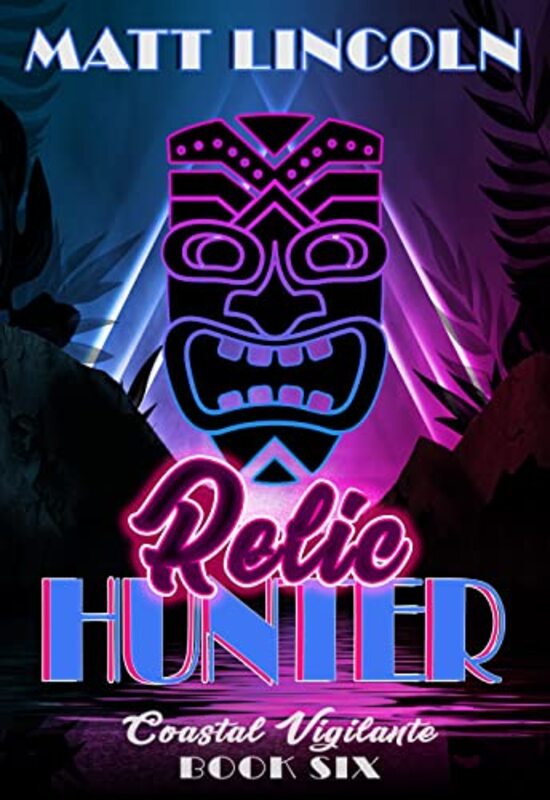 Book cover for "Relic Hunter" by Matt Lincoln