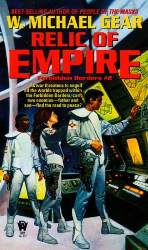 Book cover for "Relic of Empire" by W Michael Gear