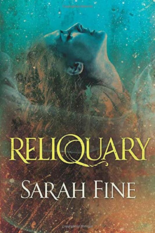 Book cover for "Reliquary" by Sarah Fine