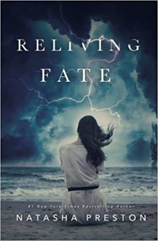 Book cover for "Reliving Fate" by Natasha Preston