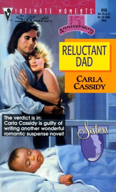 Book cover for "Reluctant Dad" by Carla Cassidy