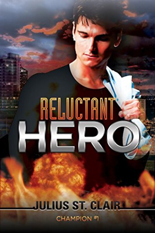 Book cover for "Reluctant Hero" by Julius St Clair