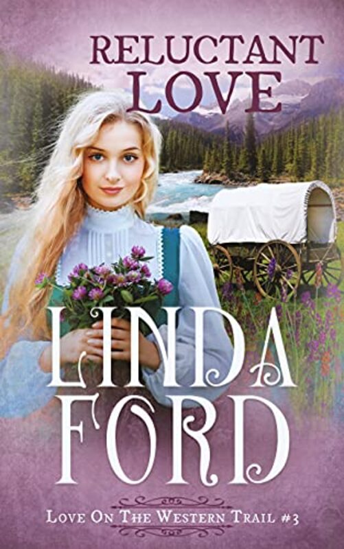 Book cover for "Reluctant Love" by Linda Ford