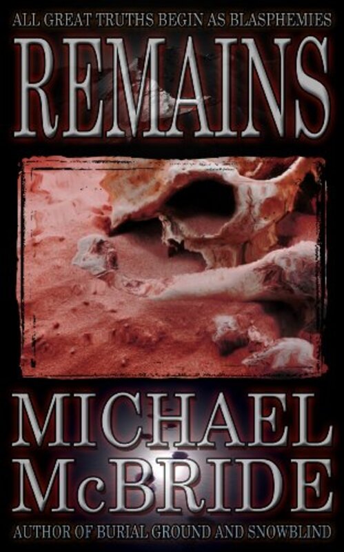 Book cover for "Remains" by Michael McBride