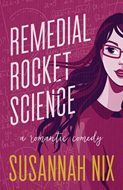 Book cover for "Remedial Rocket Science" by Susannah Nix