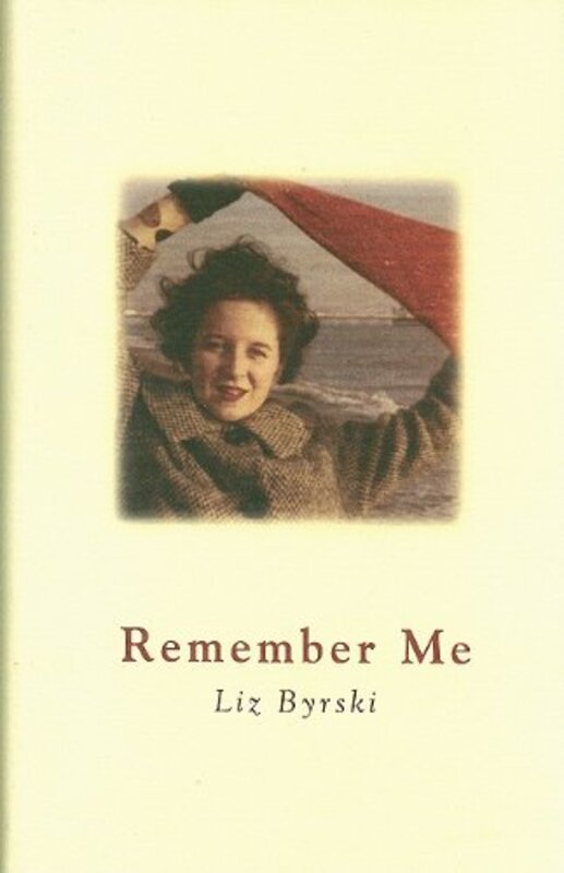 Book cover for "Remember Me" by Liz Byrski