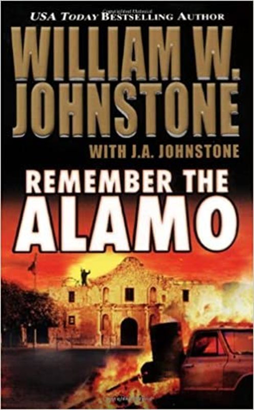 Book cover for "Remember the Alamo" by J A Johnstone