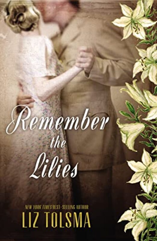 Book cover for "Remember the Lilies" by Liz Tolsma