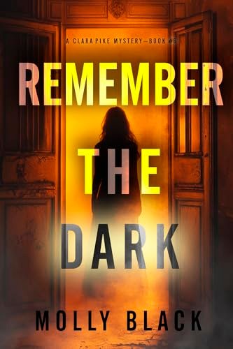 Book cover for "Remember The Dark" by Molly Black