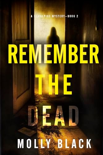 Book cover for "Remember The Dead" by Molly Black