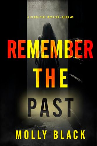 Book cover for "Remember The Past" by Molly Black