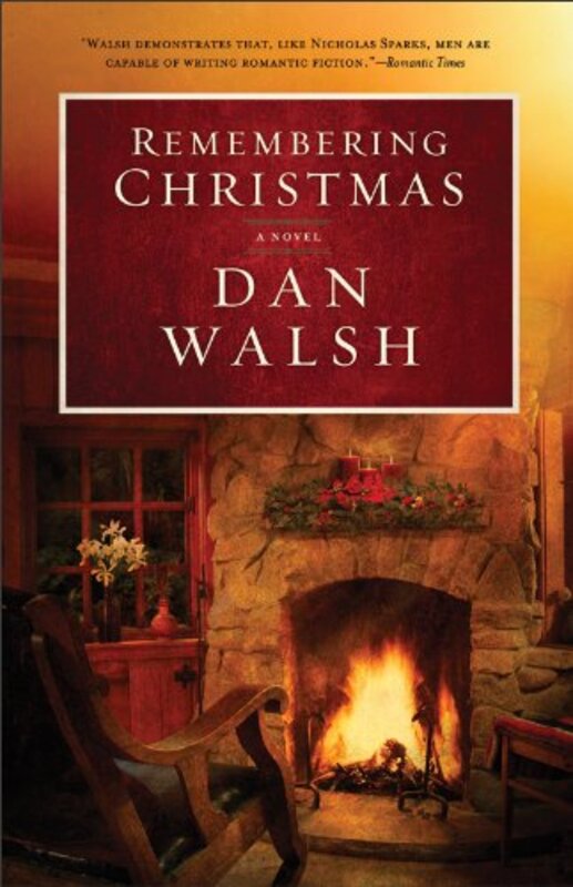 Book cover for "Remembering Christmas" by Dan Walsh