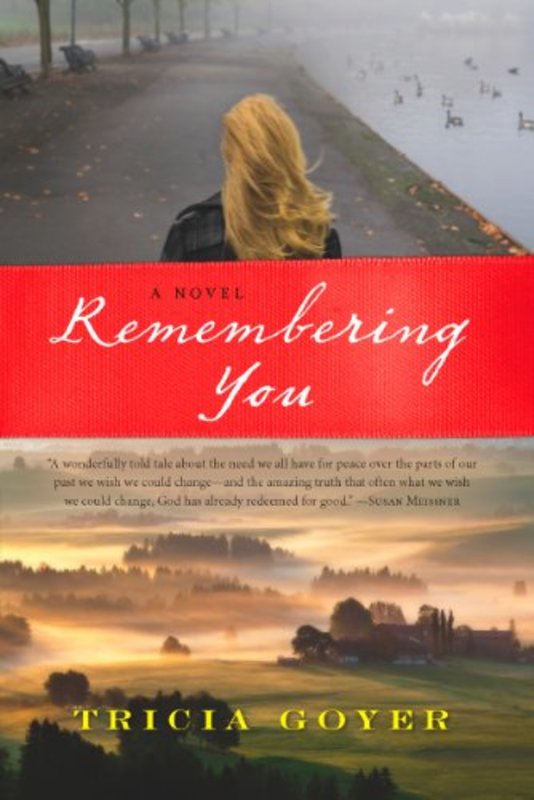 Book cover for "Remembering You" by Tricia Goyer
