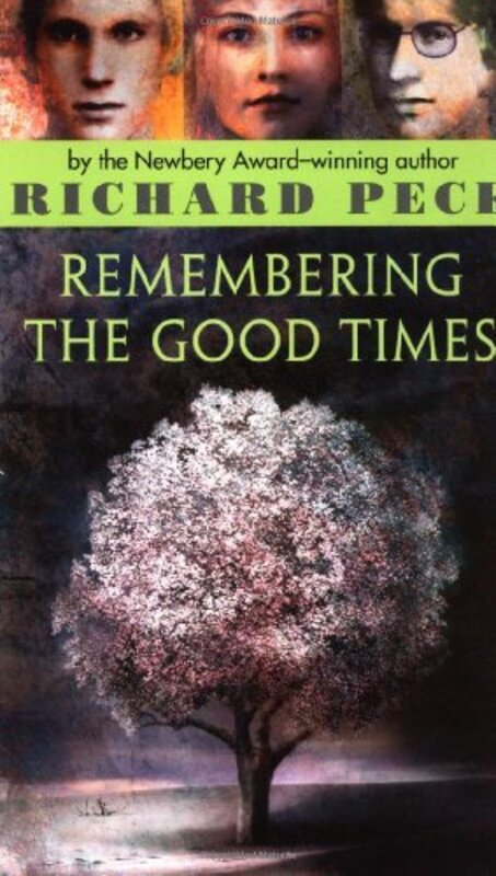 Book cover for "Remembering the Good Times" by Richard Peck