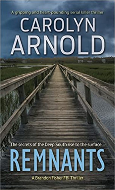 Book cover for "Remnants" by Carolyn Arnold