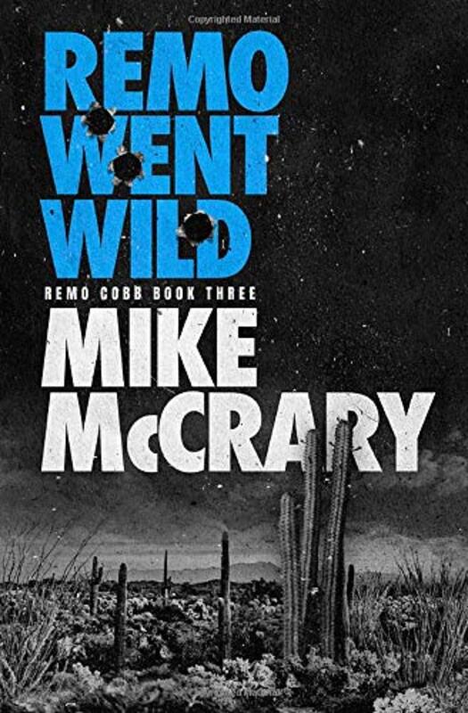 Book cover for "Remo Went Wild" by Mike McCrary