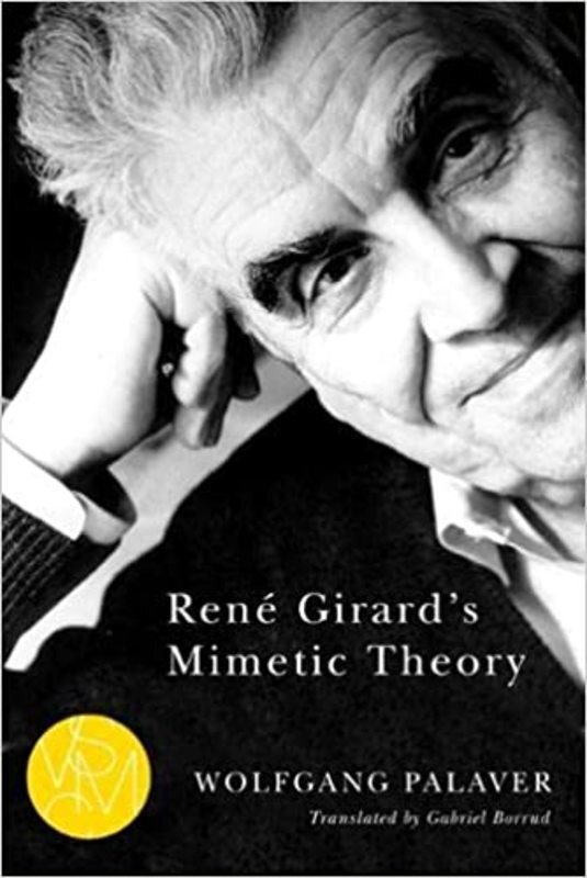 Book cover for "René Girard's Mimetic Theory" by Wolfgang Palaver