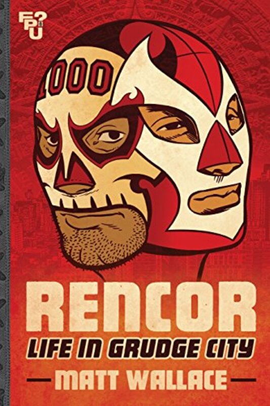 Book cover for "Rencor" by Matt Wallace