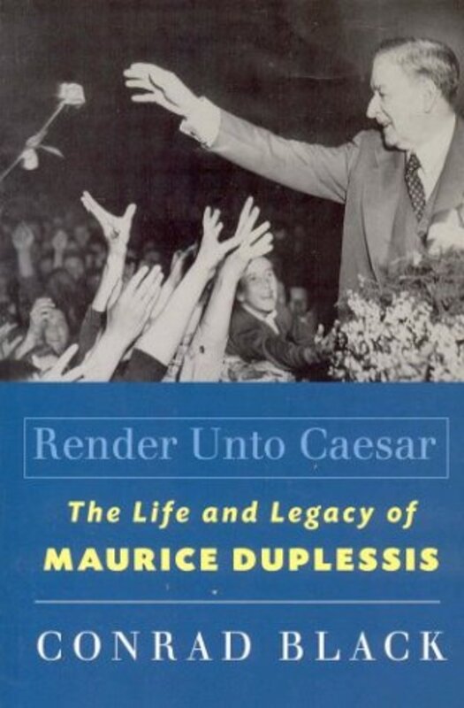 Book cover for "Render Unto Caesar" by Conrad Black