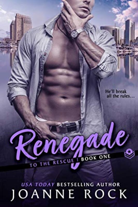 Book cover for "Renegade" by Joanne Rock