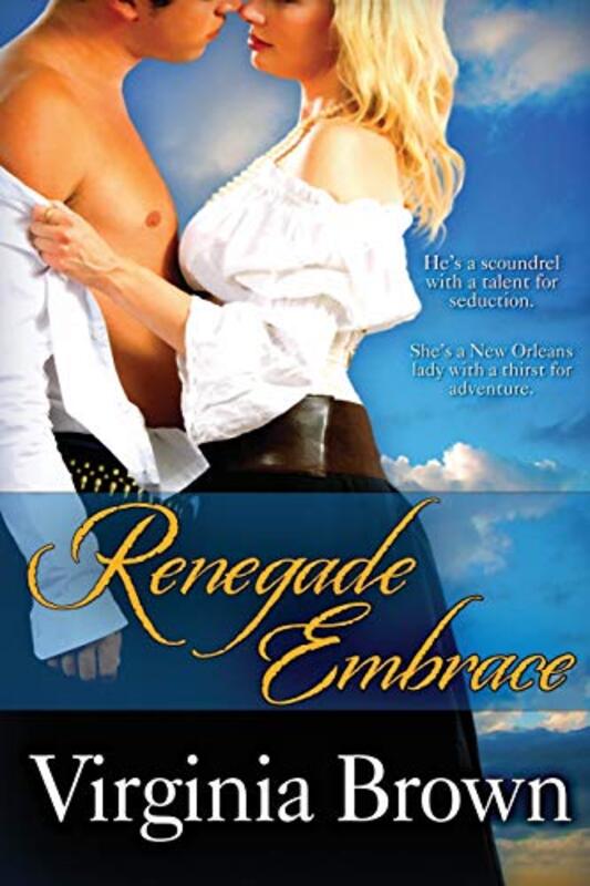 Book cover for "Renegade Embrace" by Juliana Garnett