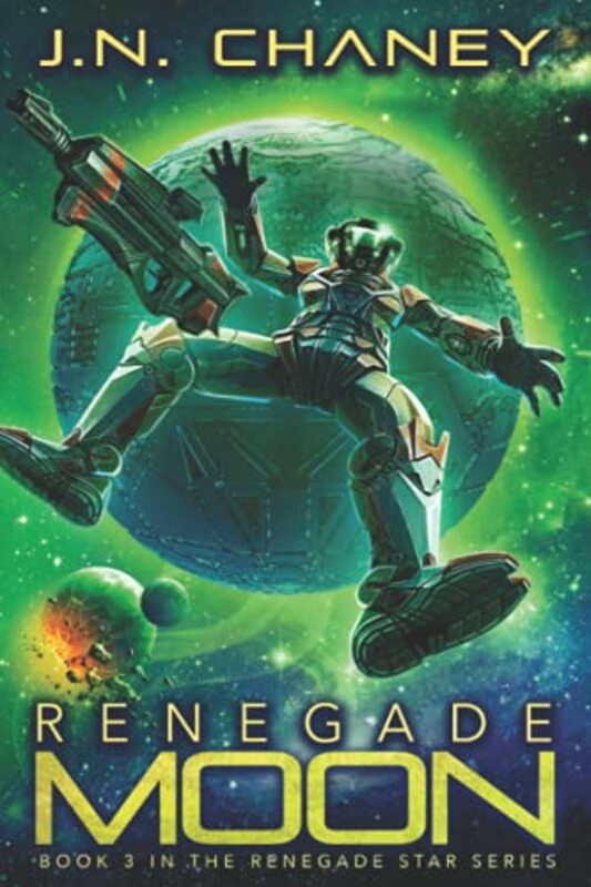 Book cover for "Renegade Moon" by JN Chaney