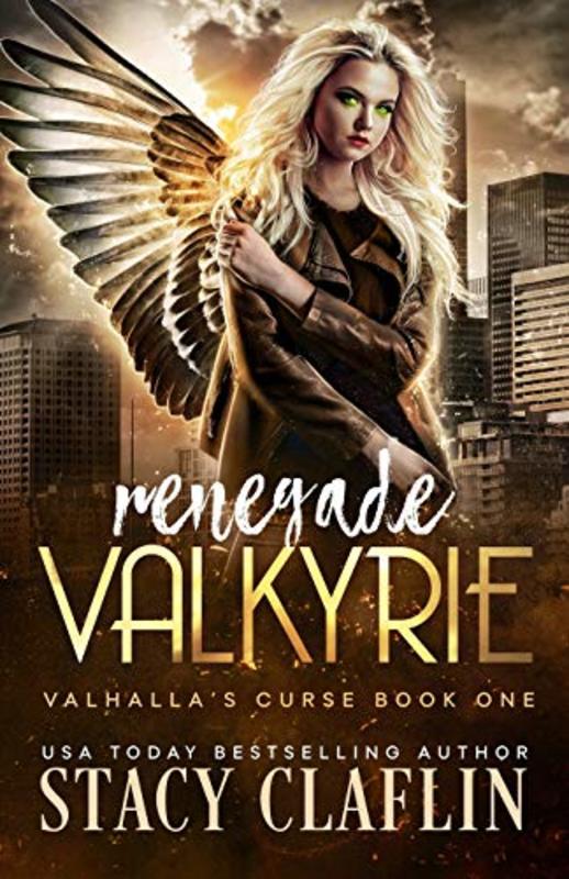 Book cover for "Renegade Valkyrie" by Stacy Claflin