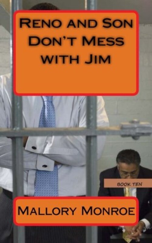 Book cover for "Reno and Son: Don't Mess with Jim" by Mallory Monroe