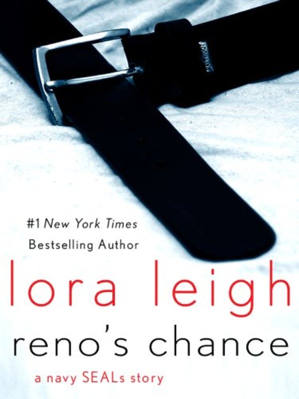 Book cover for "Reno's Chance" by Lora Leigh