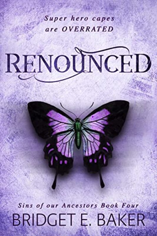 Book cover for "Renounced" by Bridget E Baker