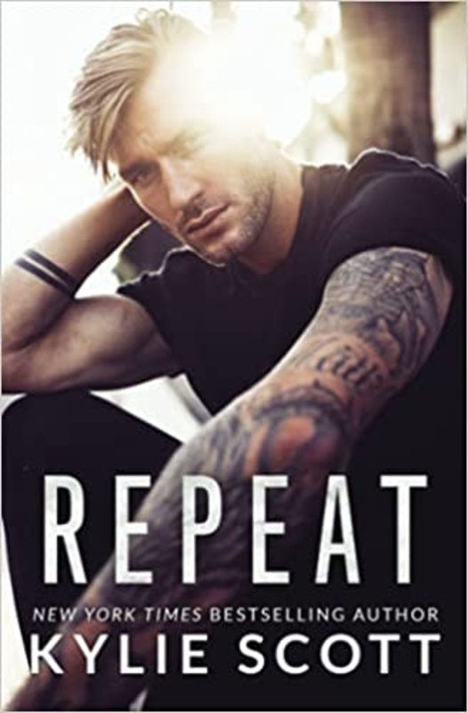 Book cover for "Repeat" by Kylie Scott