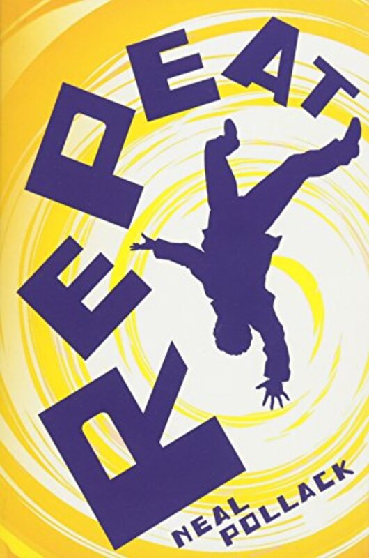 Book cover for "Repeat" by Neal Pollack
