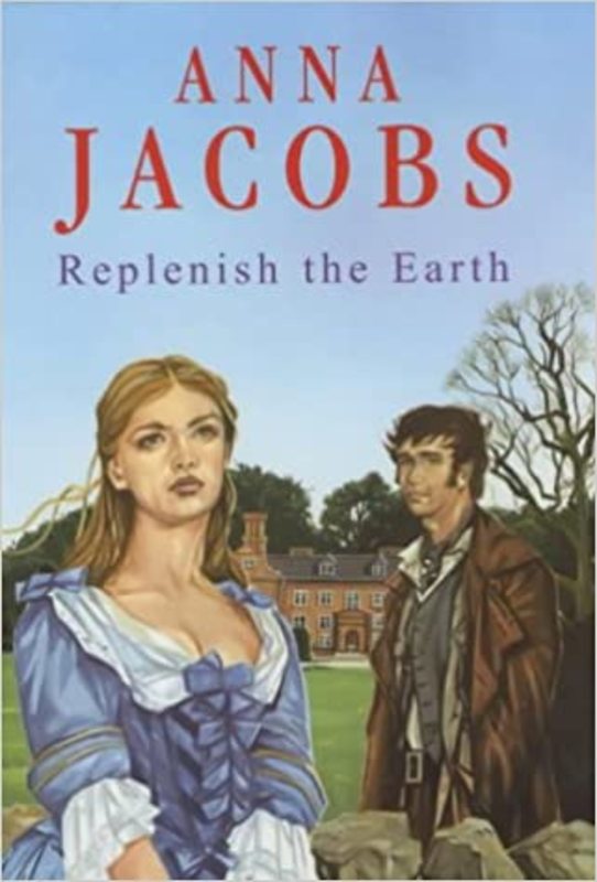 Book cover for "Replenish the Earth" by Anna Jacobs