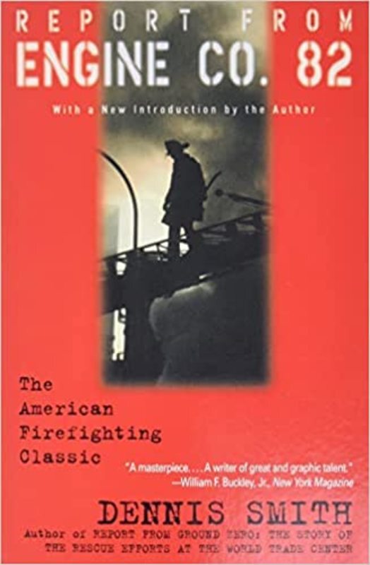 Book cover for "Report from Engine Co. 82" by Dennis Smith