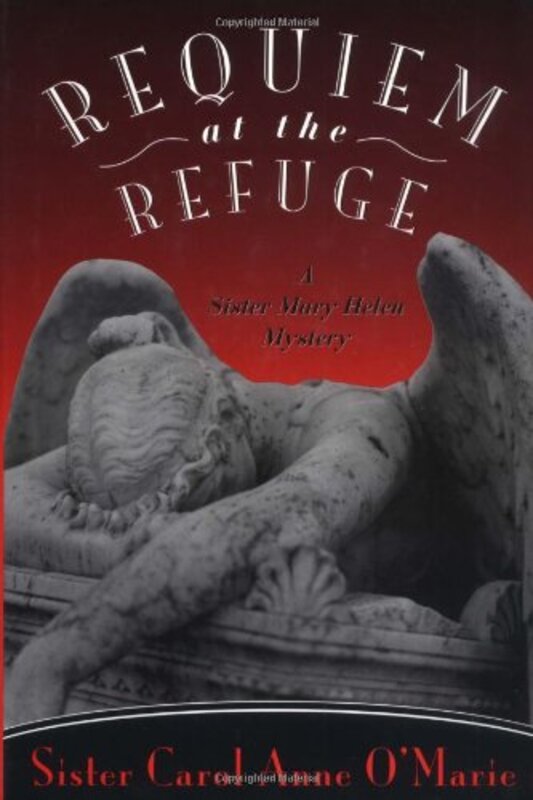 Book cover for "Requiem at the Refuge" by Carol Anne O'Marie