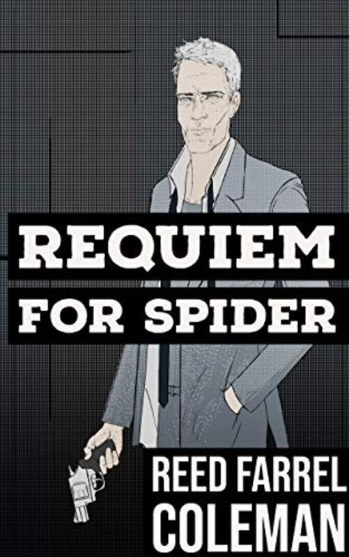 Book cover for "Requiem for Spider" by Reed Farrel Coleman