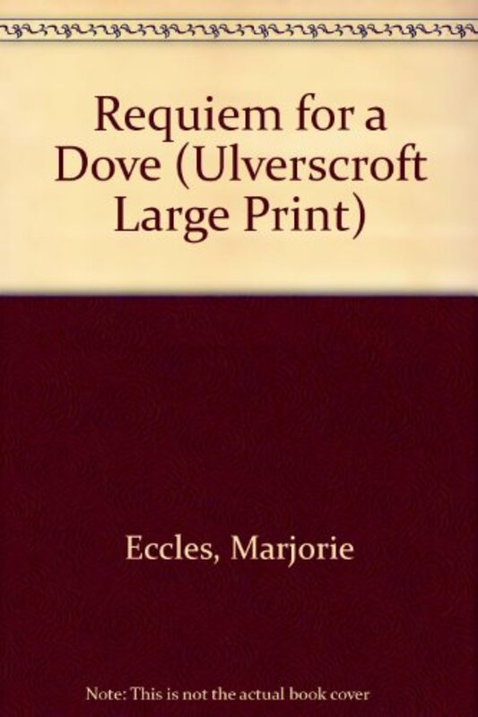 Book cover for "Requiem for a Dove" by Marjorie Eccles