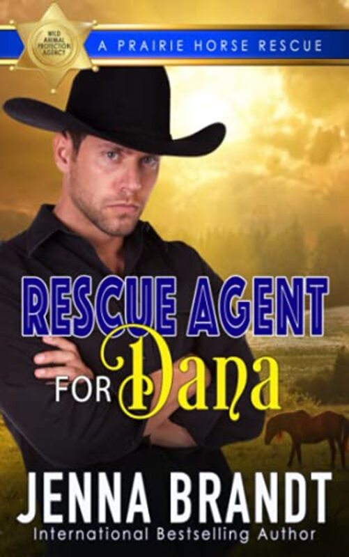 Book cover for "Rescue Agent for Dana" by Jenna Brandt