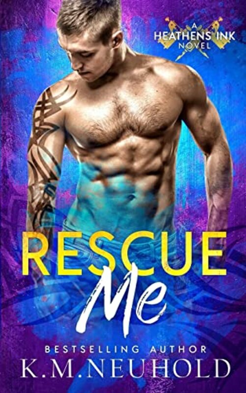 Book cover for "Rescue Me" by KM Neuhold