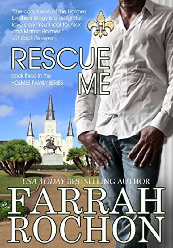 Book cover for "Rescue Me" by Farrah Rochon