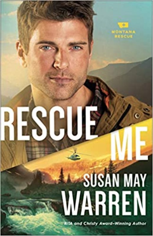 Book cover for "Rescue Me" by Susan May Warren