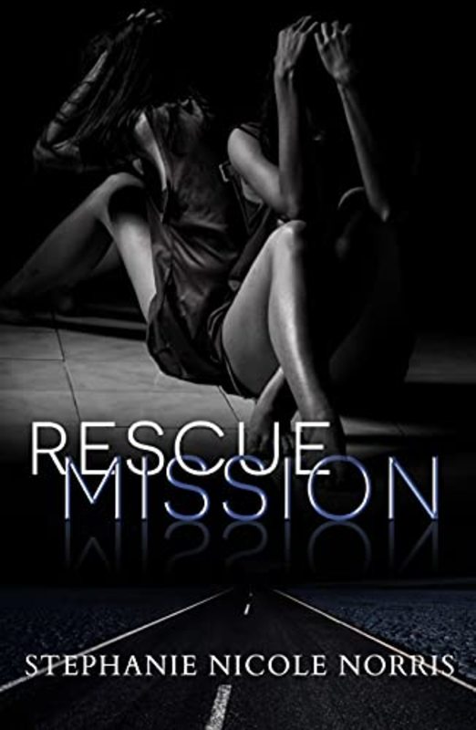 Book cover for "Rescue Mission" by Stephanie Nicole Norris