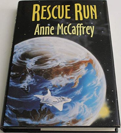 Book cover for "Rescue Run" by Anne McCaffrey