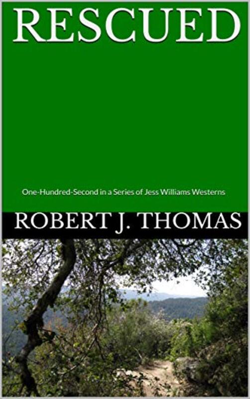 Book cover for "Rescued" by Robert J Thomas