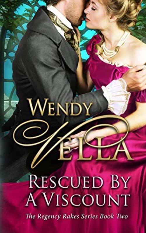 Book cover for "Rescued By A Viscount" by Wendy Vella