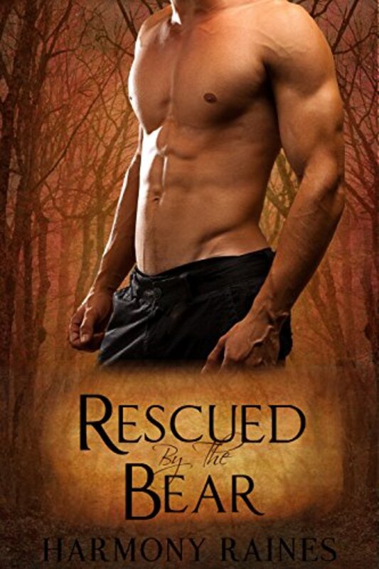 Book cover for "Rescued by the Bear" by Harmony Raines