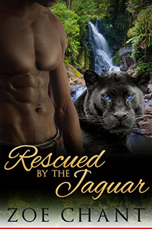 Book cover for "Rescued by the Jaguar" by Zoe Chant